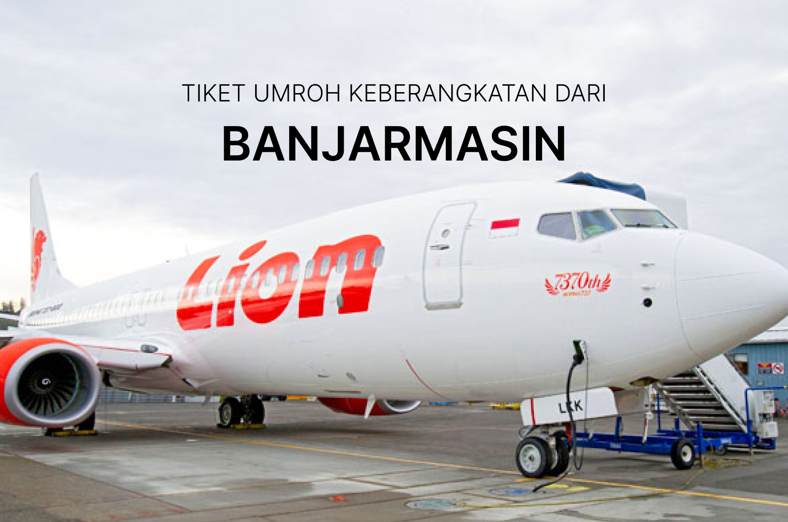 Tiket Umroh Keberangkatan dari Banjarmasin